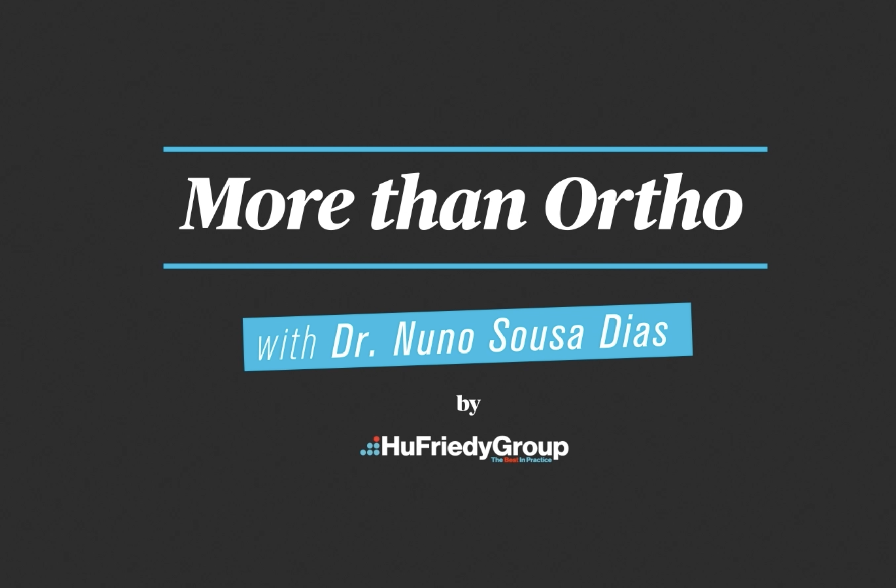 More Than Ortho